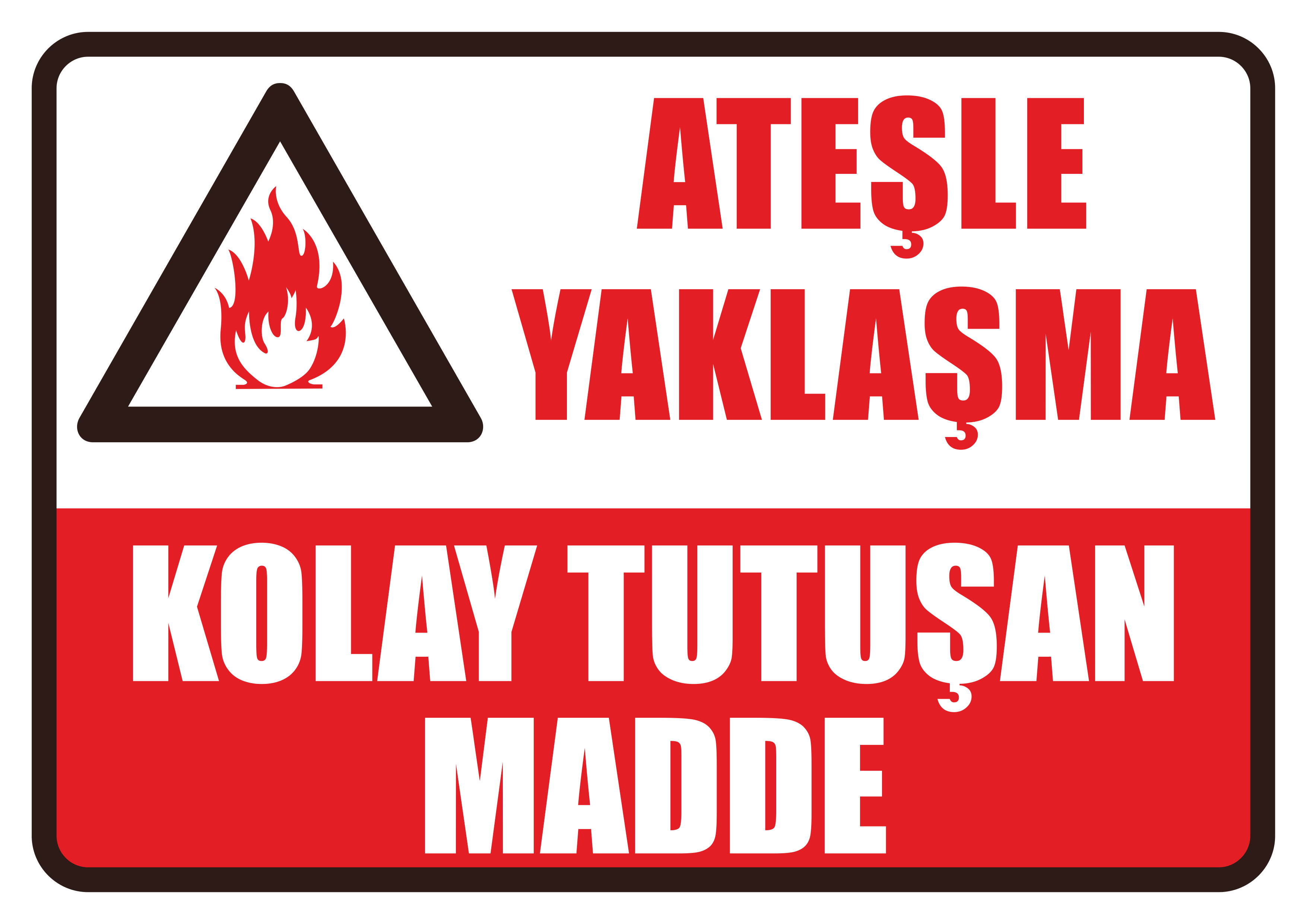 Ateşle Yaklaşma Kolay Tutuşan Madde
