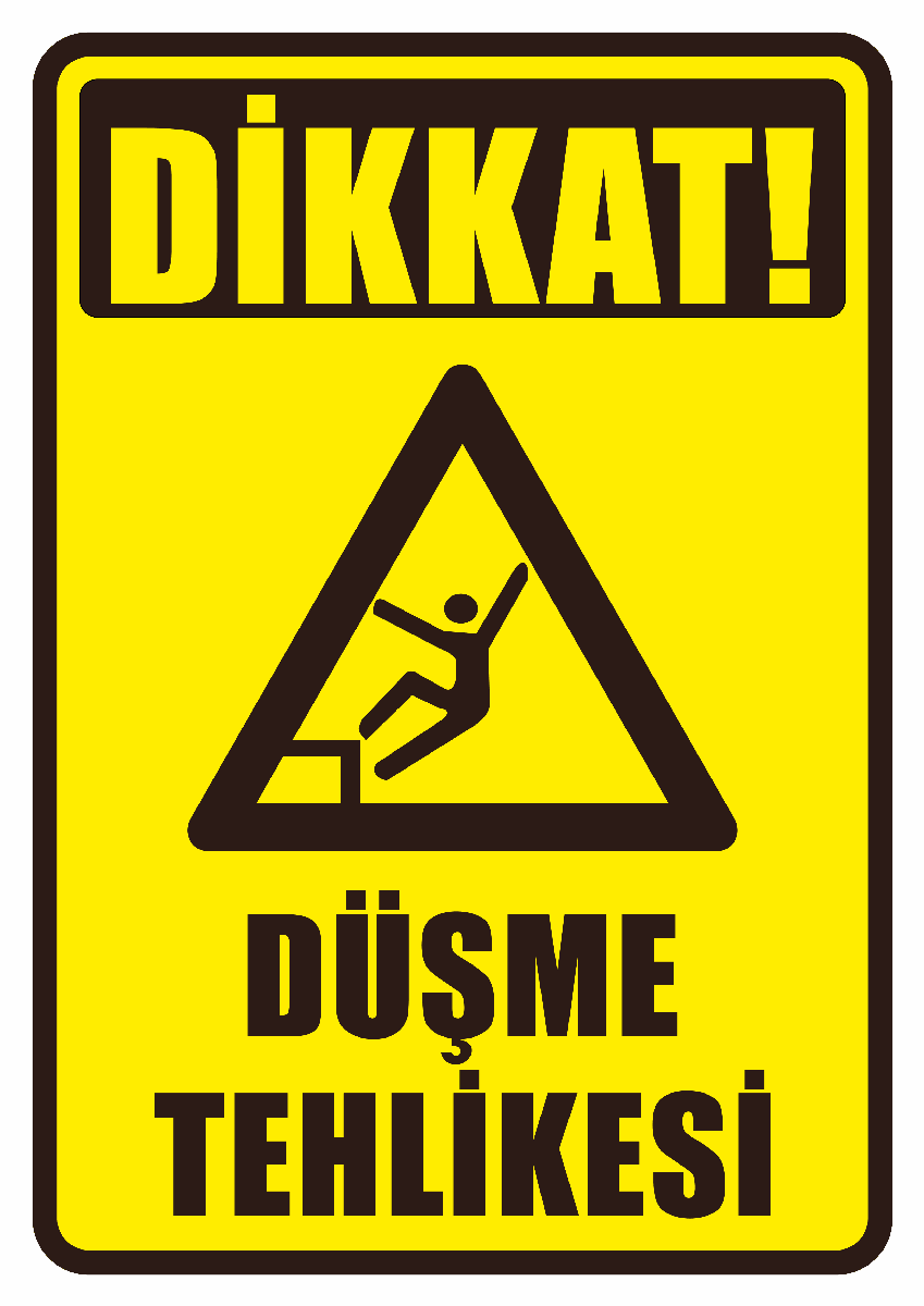 Dikkat Düşme Tehlikesi