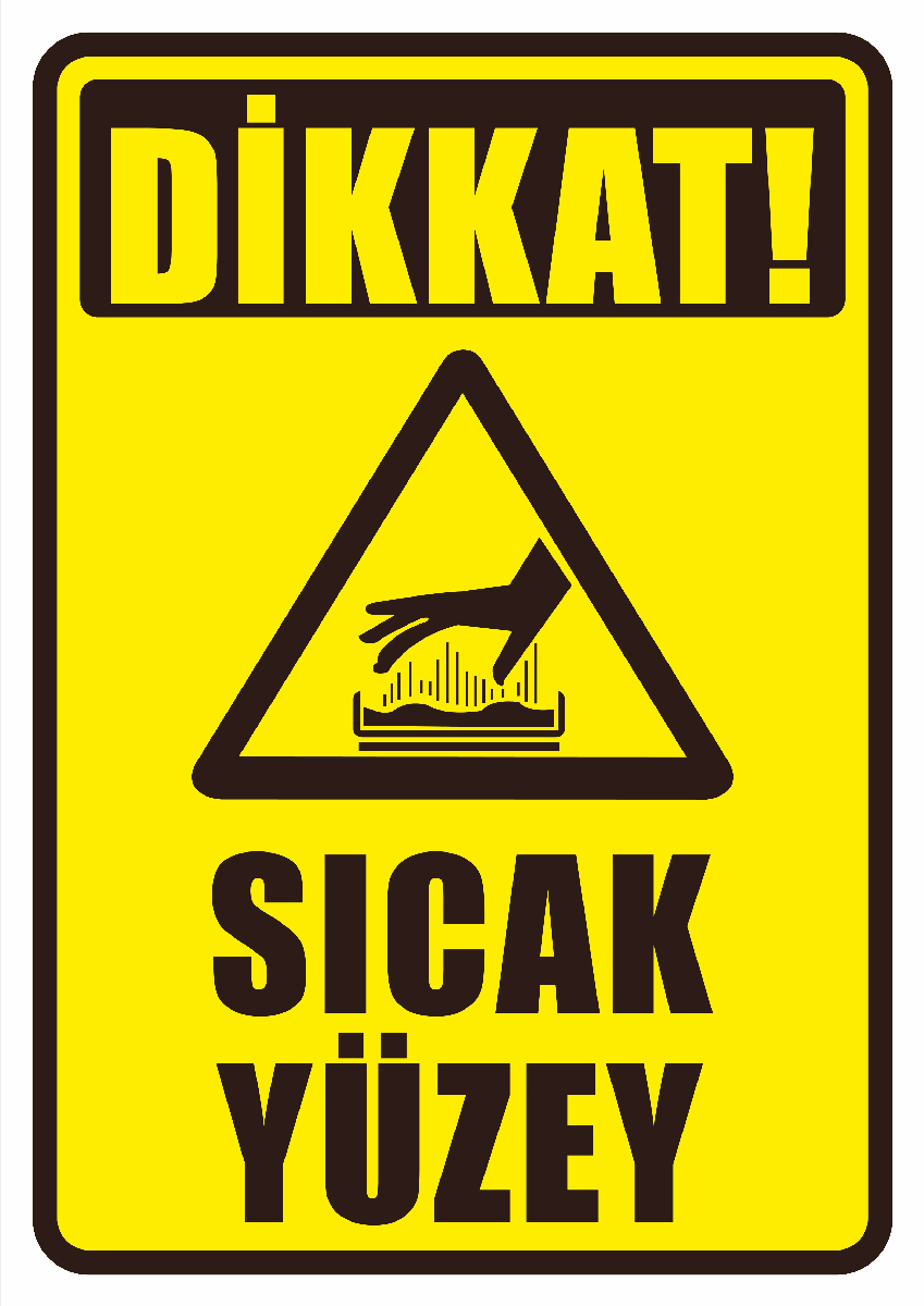 Dikkat Sıcak Yüzey