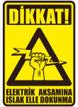 Dikkat Elektrik Aksamına Islak Elle Dokunma