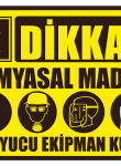 Dikkat Kimyasal Madde Koruyucu Ekipman Kullan