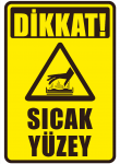 Dikkat Sıcak Yüzey