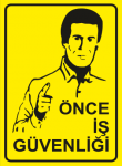 Önce İş Güvenliği