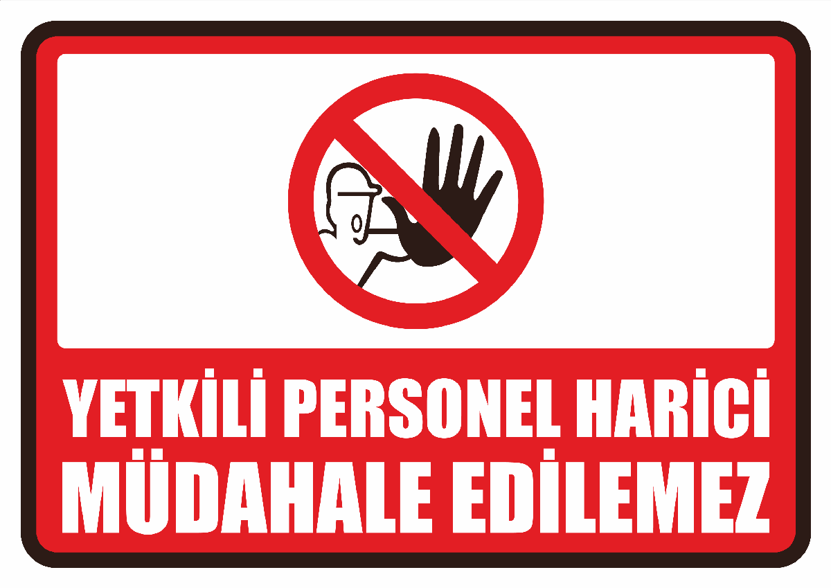 Yetkili Personel Harici Müdahale Edilemez